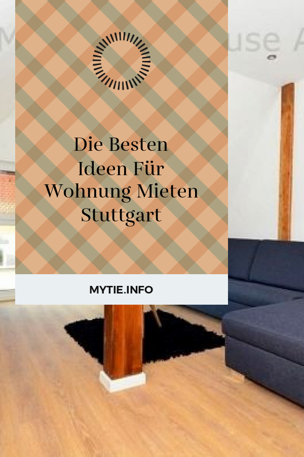 Die Besten Ideen Für Wohnung Mieten Stuttgart